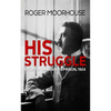 His Struggle: Hitler in Landsberg Prison, 1924 - Paperback