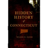 Hidden History of Connecticut - Paperback