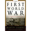 The First World War: A Complete History: A Complete History - Paperback