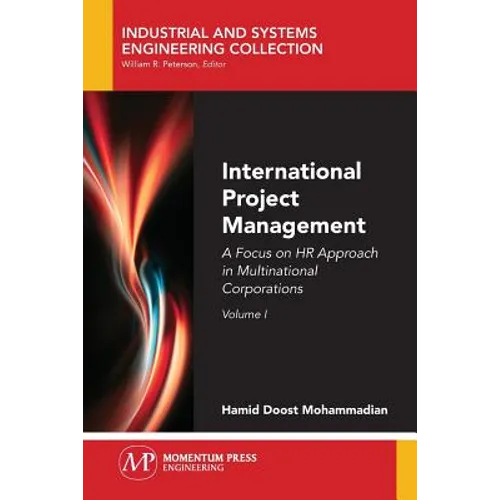 International Project Management, Volume I: A Focus on HR Approach in Multinational Corporations - Paperback