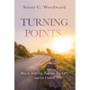 Turning Points: How to Wake Up, Tune into Your GPS, and Get Unstuck - Hardcover