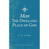 Man-The Dwelling Place of God - Paperback