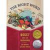 The Right Word: Roget and His Thesaurus - Hardcover