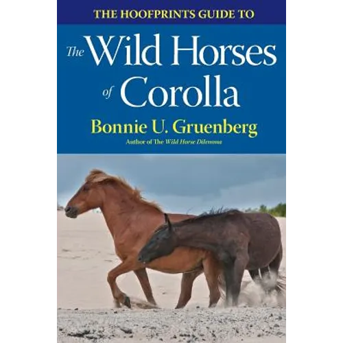 The Hoofprints Guide to the Wild Horses of Corolla, NC - Paperback