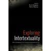 Exploring Intertextuality: Diverse Strategies for New Testament Interpretation of Texts - Hardcover