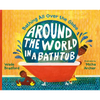 Around the World in a Bathtub: Bathing All Over the Globe - Hardcover