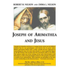 Joseph of Arimathea and Jesus - Paperback