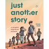 Just Another Story: A Graphic Migration Account - Paperback