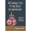 Fifty Ways to Practice Grammar: Tips for ESL/EFL Students - Paperback