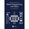 A Concise Introduction to Robot Programming with Ros2 - Paperback