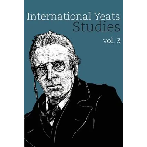 International Yeats Studies:: Vol. 3 - Paperback