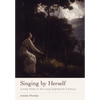 Singing by Herself: Lonely Poets in the Long Eighteenth Century - Hardcover