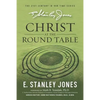 Christ At The Roundtable: (Revised edition) - Paperback