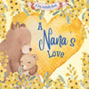 A Nana's Love: A rhyming picture book for children and grandparents. - Paperback