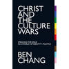 Christ and the Culture Wars: Speaking for Jesus in a World of Identity Politics - Paperback