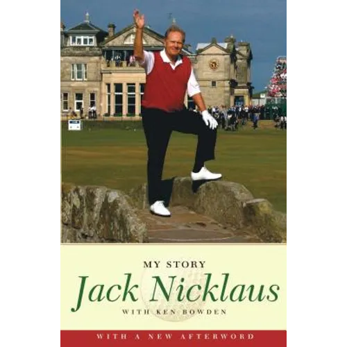 Jack Nicklaus: My Story - Paperback