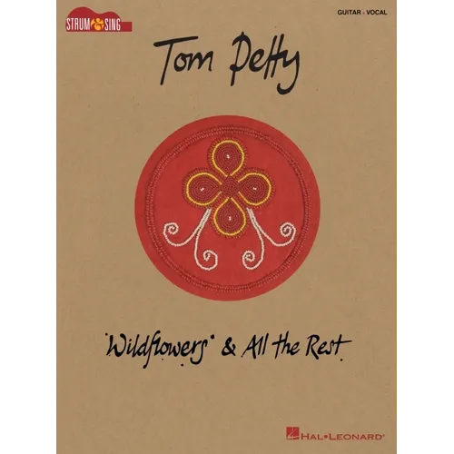 Tom Petty - Wildflowers & All the Rest: Strum & Sing Songbook - Paperback