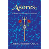 Azores: : Forgotten Atlantis Outpost - Paperback