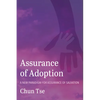 Assurance of Adoption: A New Paradigm for Assurance of Salvation - Hardcover