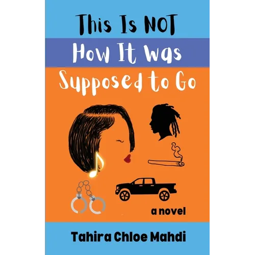 This Is Not How It Was Supposed to Go - Paperback