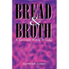 Bread and Broth - Paperback