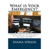 What is Your Emergency?: The History of Public Safety Dispatching in America - Paperback