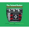 The Twined Basket: A Native American Art Activity Book - Paperback