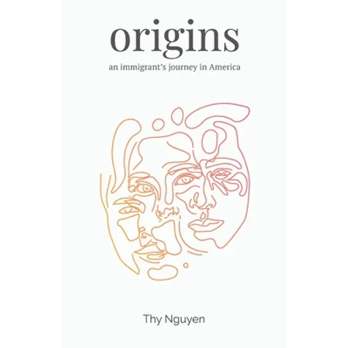 Origins: An Immigrant's Journey in America - Paperback