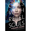 Girls with Rebel Souls - Hardcover