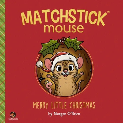 Matchstick Mouse: Merry Little Christmas - Paperback