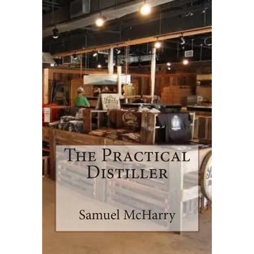 The Practical Distiller - Paperback