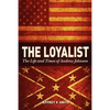 The Loyalist: The LIfe and Times of Andrew Johnson - Paperback
