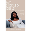 My Sickled Cells - Hardcover
