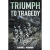 Triumph to Tragedy - Paperback