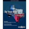 The Texas Model: Prosperity in the Lone Star State and Lessons for America - 2014 Edition - Paperback
