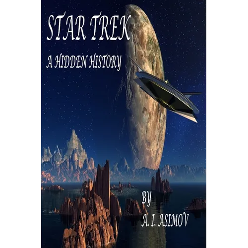 Star Trek A Hidden History - Paperback