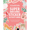 Kindkids Super Awesome Sticker Activity Book: Pull-Out Papercrafts and Super Cute Stickers to Make Cards, Posters, Games & More - Paperback