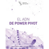 El Adn de Power Pivot - Paperback
