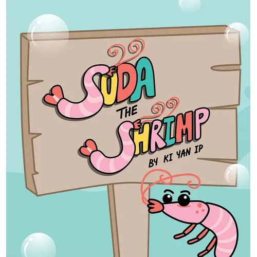 Soda the Shrimp: An Underwater Journey of Self-Awareness and Social Skills - Hardcover