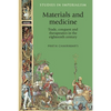 Materials and Medicine: Trade, Conquest and Therapeutics in the Eighteenth Century - Paperback