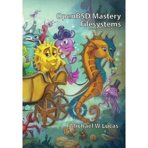 OpenBSD Mastery: Filesystems - Hardcover