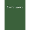 Eve's Story - Hardcover