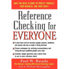 Reference Checking for Everyone: What You Need to Know to Protect Yourself, Your Business, and Your Family - Paperback
