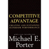 Competitive Advantage: Creating and Sustaining Superior Performance - Hardcover