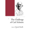 The Challenge of Carl Schmitt - Paperback