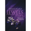 Jewels Too . . .: The Journey Continues - Paperback
