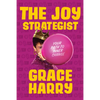 The Joy Strategist: Your Path to Inner Change - Hardcover