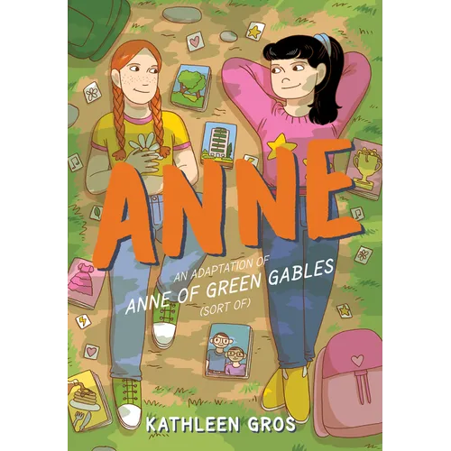 Anne: An Adaptation of Anne of Green Gables (Sort Of) - Paperback