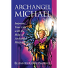 Archangel Michael: Improve Your Life with the Help of Archangel Michael - Paperback
