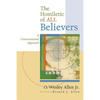 The Homiletic of All Believers: A Conversational Approach to Proclamation and Preaching - Paperback